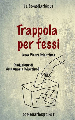 Trappola Per Fessi (Italian Edition)