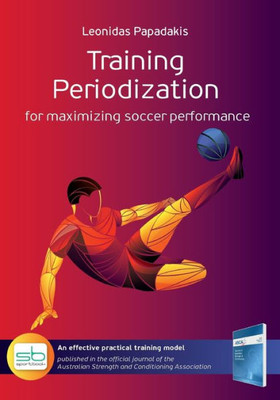 Training Periodization: For Maximizing Soccer Performance