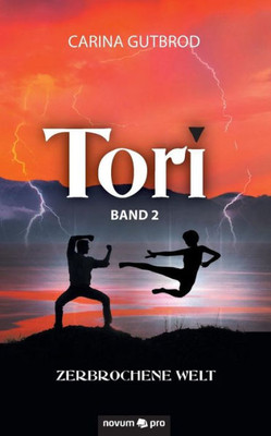 Tori: Zerbrochene Welt - Band 2 (German Edition)