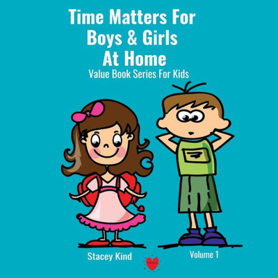 Time Matters For Boys & Girls At Home: A Book On Punctuality Packed With Life Values (1)
