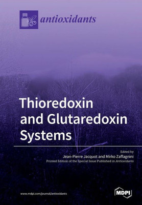 Thioredoxin And Glutaredoxin Systems