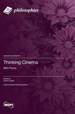 Thinking Cinema: With Plants