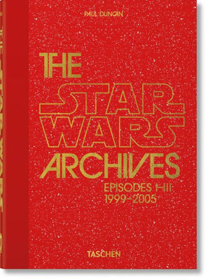 The Star Wars Archives. 19992005. 40Th Ed.