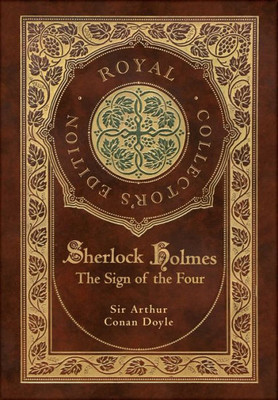 The Sign Of The Four (Royal Collector's Edition) (Case Laminate Hardcover With Jacket)