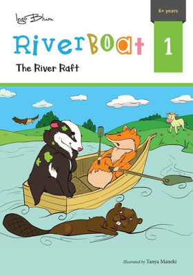 The River Raft (Riverboat Series Chapter Books)