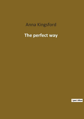 The Perfect Way (French Edition)