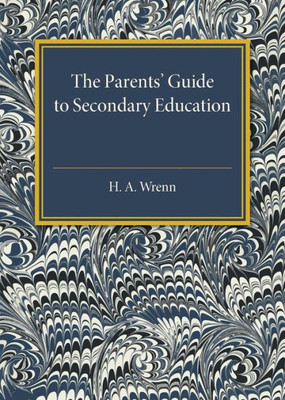 The Parents' Guide To Secondary Education