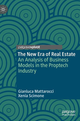 The New Era Of Real Estate: An Analysis Of Business Models In The Proptech Industry