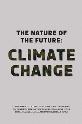 The Nature Of The Future: Climate Change