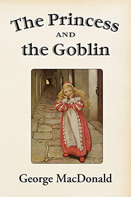 The Princess And The Goblin - 9781631710131