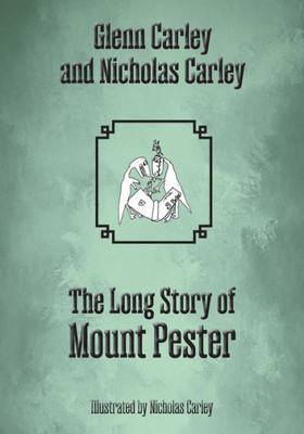 The Long Story Of Mount Pester (The Long Stories)