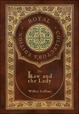 The Law And The Lady (Royal Collector's Edition) (Case Laminate Hardcover With Jacket)