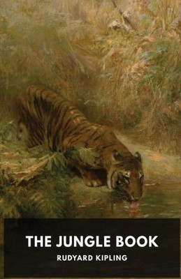 The Jungle Book: A Collection Of Stories By The English Author Rudyard Kipling