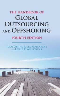 The Handbook Of Global Outsourcing And Offshoring