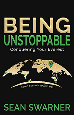Being Unstoppable: Conquering Your Everest