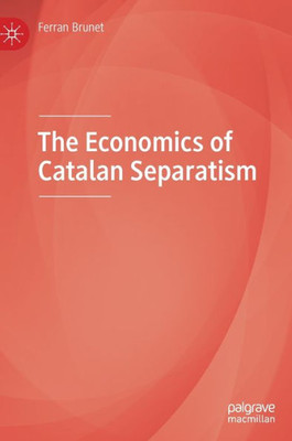 The Economics Of Catalan Separatism