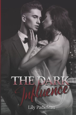 The Dark Influence (French Edition)