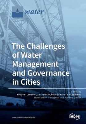 The Challenges Of Water Management And Governance In Cities