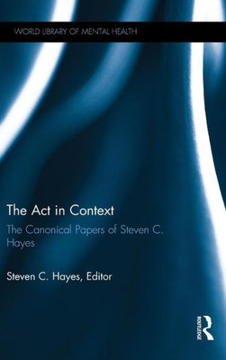 The Act In Context (World Library Of Mental Health)