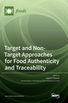 Target And Non-Target Approaches For Food Authenticity And Traceability