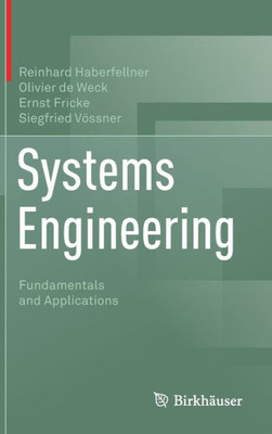 Systems Engineering: Fundamentals And Applications