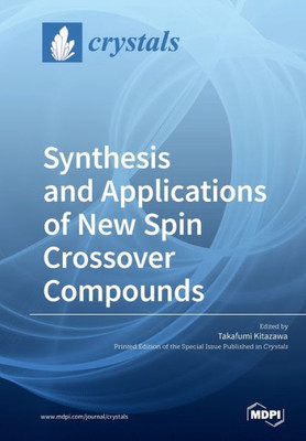 Synthesis And Applications Of New Spin Crossover Compounds