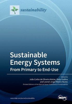 Sustainable Energy Systems: From Primary To End-Use