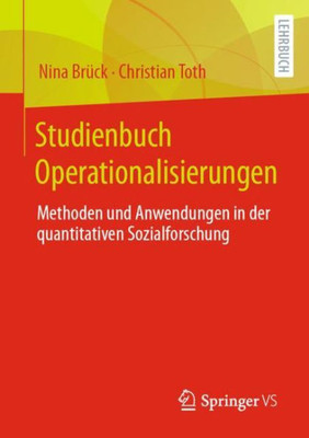 Studienbuch Operationalisierungen: Methoden Und Anwendungen In Der Quantitativen Sozialforschung (German Edition)
