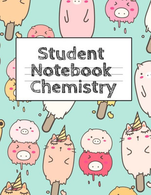Student Notebook Chemistry: Lab Research Tracker & Notes For Class Assignments & Finals