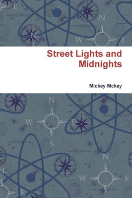 Street Lights And Midnights