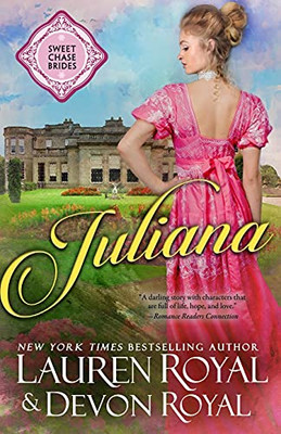 Juliana (Sweet Chase Brides: The Regency)