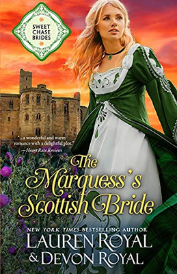 The Marquess'S Scottish Bride (Sweet Chase Brides)