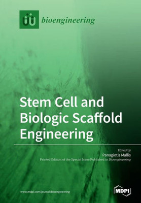 Stem Cell And Biologic Scaffold Engineering