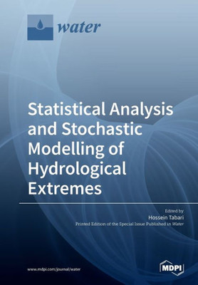 Statistical Analysis And Stochastic Modelling Of Hydrological Extremes