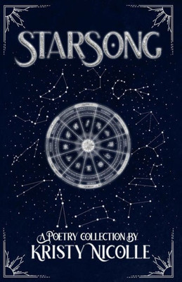 Starsong: A Zodiac-Inspired Poetry Collection