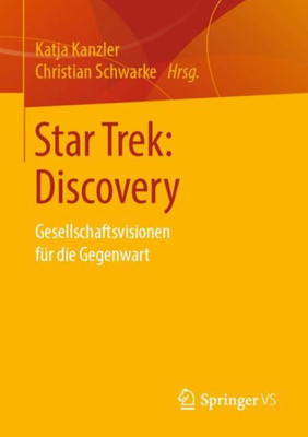 Star Trek: Discovery: Gesellschaftsvisionen Für Die Gegenwart (German Edition)