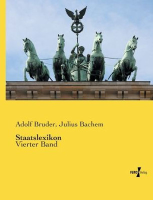 Staatslexikon: Vierter Band (German Edition)