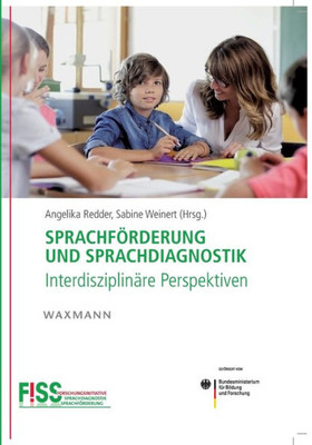 Sprachförderung Und Sprachdiagnostik: Interdisziplinäre Perspektiven (German Edition)