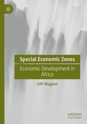 Special Economic Zones: Economic Development In Africa