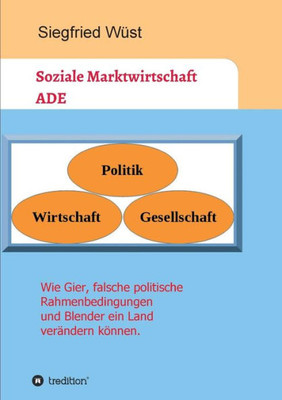 Soziale Marktwirtschaft Ade (German Edition)