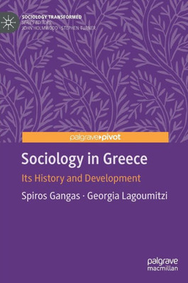 Sociology In Greece: Its History And Development (Sociology Transformed)