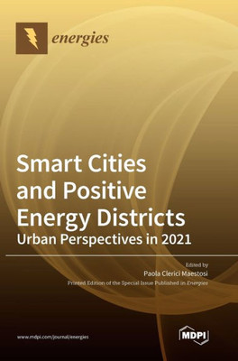 Smart Cities And Positive Energy Districts Urban Perspectives In 2021