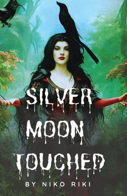 Silver Moon Touched: How It All Started