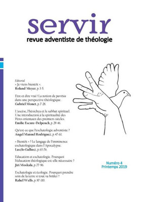 Servir N°4: Revue Adventiste De Théologie - Printemps 2019 (French Edition)