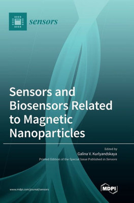 Sensors And Biosensors Related To Magnetic Nanoparticles