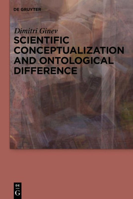 Scientific Conceptualization And Ontological Difference