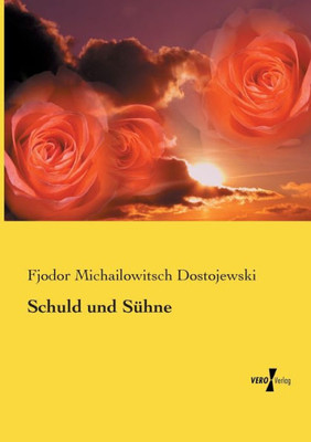 Schuld Und Sühne (German Edition)