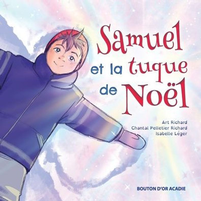 Samuel Et La Tuque De Noël (French Edition)