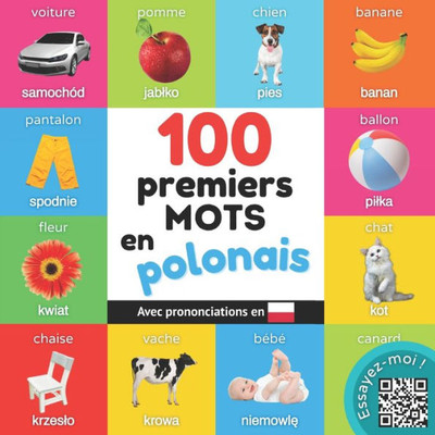 100 Premiers Mots En Polonais: Imagier Bilingue Pour Enfants Avec Prononciations (Apprendre Le Polonais) (French Edition)