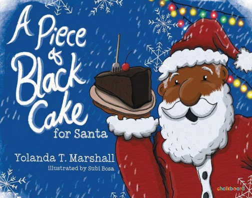 A Piece Of Black Cake For Santa (Dear Books)